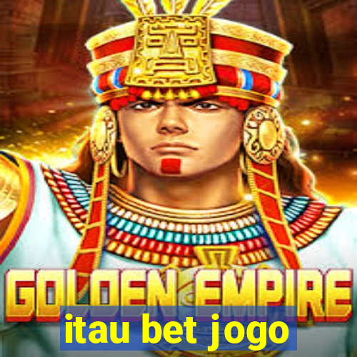 itau bet jogo